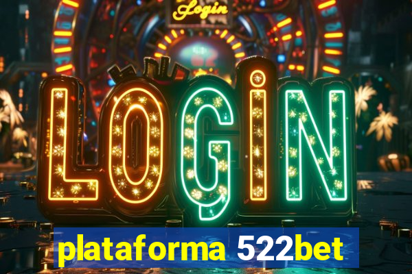 plataforma 522bet